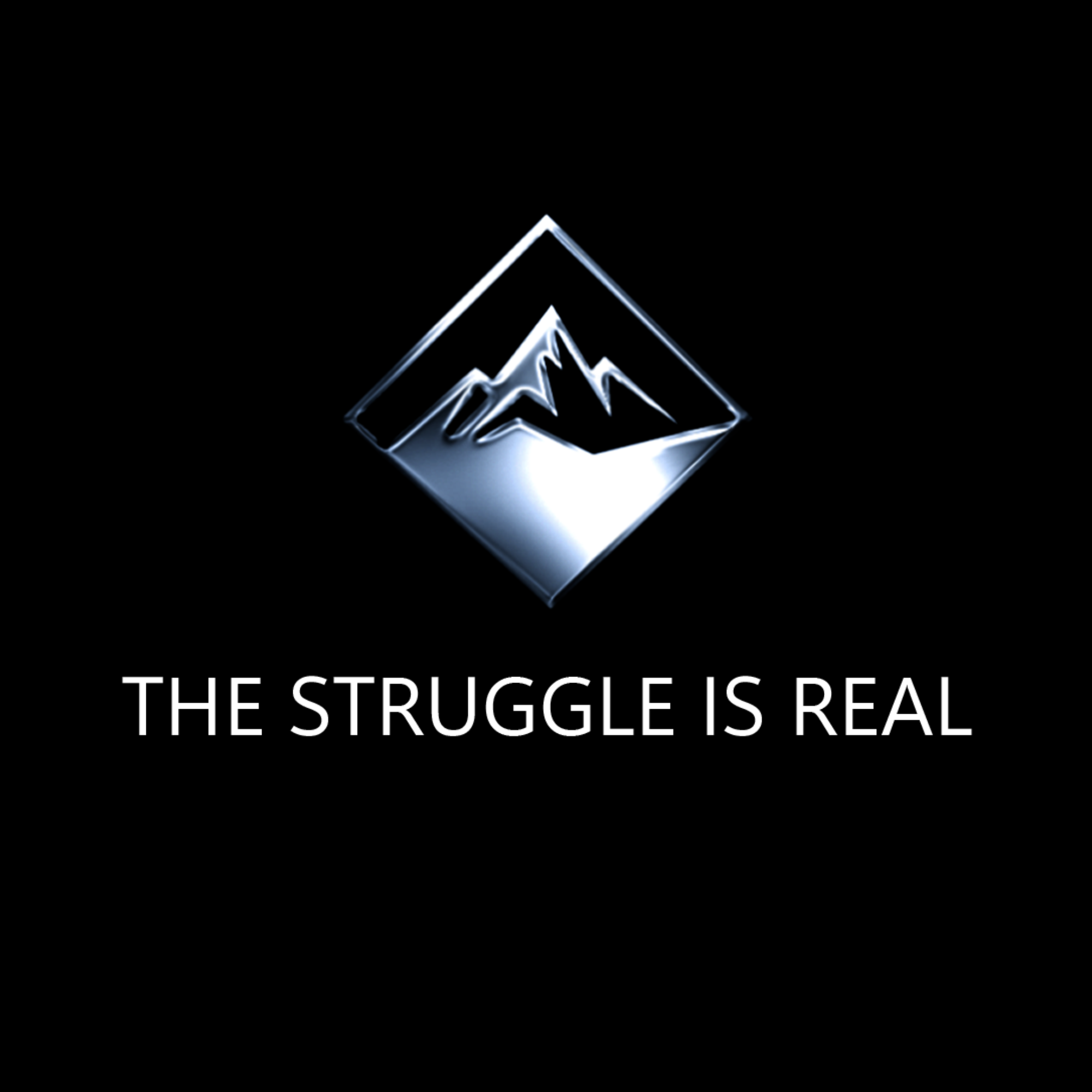 The Struggle is Real